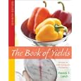 The Book of Yields: Accuracy in Food Costing and  Purchasing
