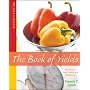 The Book of Yields: Accuracy in Food Costing and  Purchasing