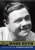 Babe Ruth (Up Close)