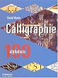 Calligraphie : 100 alphabets