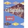 Calligraphie : 100 alphabets de David Harris