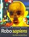  : Robo sapiens: Evolution of a New Species
