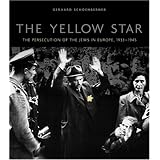 the yellow star the persecution of the jews in europe 1933 1945