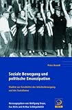 Soziale Bewegung und politische Emanzipation: Studien zur Geschichte der Arbeiterbewegung und des Sozalismus - Peter Brandt