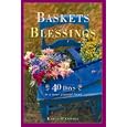 Basket of Blessings: 40 Days To A More Grateful Heart by  Karen O'Connor