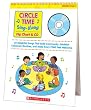 Circle Time Sing-Along Flip Chart & CD: 25 Delightful Songs That Build Community, Establish Classroom Routines, and Make Every Child Feel Welcome