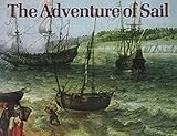 The adventure of sail, 1520-1914