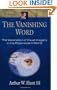 The Vanishing Word: The Veneration of Visual Imagery in the Postmodern World (Focal Point)