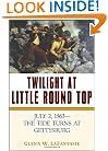 Twilight at Little Round Top: July 2, 1863--The Tide Turns at Gettysburg