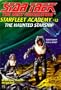 Haunted Starship (Star Trek Next Generation: Starfleet Academy)