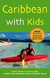 Caribbean with Kids, 4th Edition (Open Road Travel Guides Caribbean With Kids)