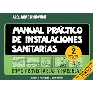 Manual Practico de Instalaciones Sanitarias Tomo 2 - Jaime Nisnovich
