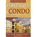 The Complete Guide to Purchasing a Condo, Townhouse, or Apartment (What Smart Investors Need to Know--Explained Simply) (Paperback)