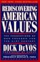 Rediscovering American Values: The Foundations of our Freedom for the 21st Century