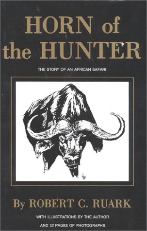 Horn of the Hunter: The Story of an African Hunt under Living on the Land in The Books Store