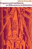 Review MIT Press  / Programs and Manifestoes on 20th Century Architecture