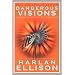 Dangerous Visions