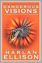 Dangerous Visions : The 35th Anniversary Edition