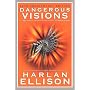 Dangerous Visions : The 35th Anniversary Edition