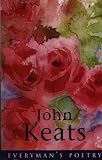 John Keats: The Major Works: Including Endymion, the Odes and Selected Letters  (Oxford World's Classics)
