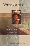 Search : Wisdomkeepers: Meetings With Native American Spiritual Elders