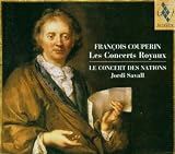 François Couperin: Les Concerts Royaux