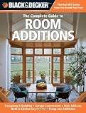 Black & Decker The Complete Guide to Room Additions: Designing & Building - 1589234820
