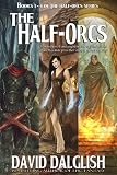 The Half-Orcs (Omnibus, Volume One)