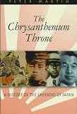 The Chrysanthemum Throne: A History of the Emperors of Japan (Latitude 20 Books)