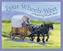 Four Wheels West: A Wyoming Number Book (Count Your Way Across the USA)