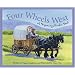 Four Wheels West: A Wyoming Number Book (Count Your Way Across the USA)