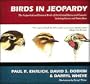 Birds in Jeopardy: The Imperiled and Extinct Birds of the United States and Canada