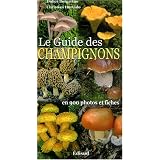 Le Guide des  Champignons : En 900 photos et fichespar Didier Borgarino