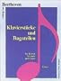 Piano Pieces and Bagatelles (Music Scores)