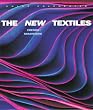 The New Textiles: Trends and Traditions