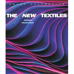 The New Textiles: Trends and Traditions