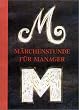M�rchenstunde f�r Manager