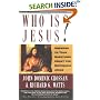 Who Is Jesus?: Answers to Your Questions About the Historical Jesus