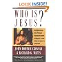 Who Is Jesus?: Answers to Your Questions About the Historical Jesus