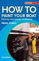 How to Paint Your Boat: Painting, Varnishing, Antifouling (Sailmate)