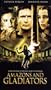 Amazons & Gladiators [VHS]