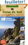 Corse du Sud : 100 balades et randonn�es