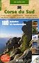 Corse du Sud : 100 balades et randonn�es