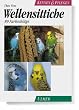 Wellensittiche. Kennen und Pflegen. 89 Farbschl�ge