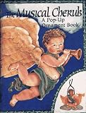 The Musical Cherub (Pop-Up Ornament Books)