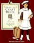 Samantha's Craft Book: A Peek at Crafts from the Past with Projects You Can Make Today (American Girls Pastimes)