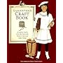 Samantha's Craft Book: A Look at Crafts from the Past With Projects You Can Make Today (American Girls Pastimes Collection)