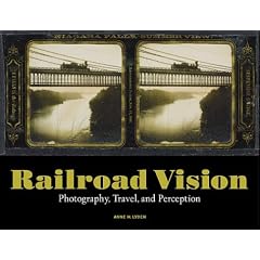 Railroad Vision: Photography, Travel, and Perception