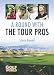 A Round with the Tour Pros