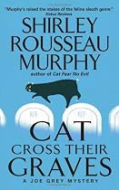 Cat Cross Their Graves: A Joe Grey Mystery (Joe Grey Mysteries)